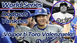 🧢⚾️ World Series 2024 ¡Va por ti Toro Valenzuela Dodgers y Yankees por la Serie Mundial [upl. by Nojram747]