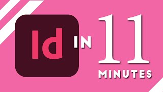 Learn Adobe InDesign in 11 MINUTES  Formatting Tools Layout Text Etc  2023 Beginner Basics [upl. by Aerdnaek323]