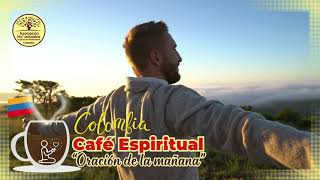 Café Espiritual  Oración de la mañana humanizadoscolombia [upl. by Aleibarg217]