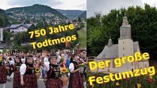 750 Jahre Todtmoos  Der große Festumzug mit Helirundflug  Doku  33 Min [upl. by Geddes865]