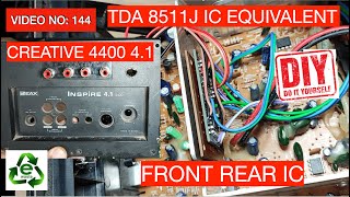 CREATIVE 4I 4400 TDA 8511J IC బదులుగా వేరే IC తో రిపేరు చేద్దాo FRONT REAR SPEAKERS PROBLEM FIXED [upl. by Igic]