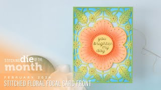 Spellbinders February 2024 Stitching Die of the Month – Stitched Floral Focal Card Front [upl. by Raina374]