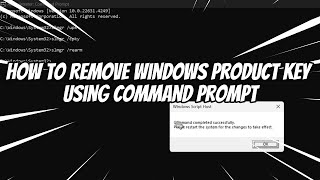 How to Remove Windows Product Key using Command Prompt [upl. by Essy]