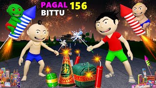 Pagal Bittu Sittu 156  Diwali Ke Patakhe Cartoon  Patakhe Wale Cartoon  Bittu Sittu Toons [upl. by Sand]