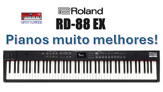 Roland RD88 EX  Pianos muito melhores [upl. by Sarena]