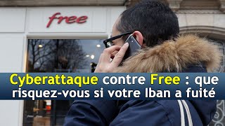 Cyberattaque contre Free  que risquezvous si votre Iban a fuité   DRM News Français [upl. by Beatrisa]