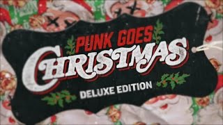 Punk Goes Christmas  Deluxe Edition Available Now [upl. by Odranar]