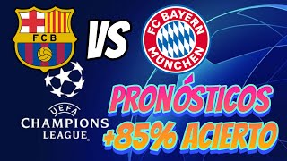 Pronósticos del BARCELONA vs BAYERN  Apuestas Deportivas Champions League [upl. by Seed929]