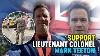 UPDATE On Attacked Lt Col Mark Teeton 🇬🇧 [upl. by Bridwell812]