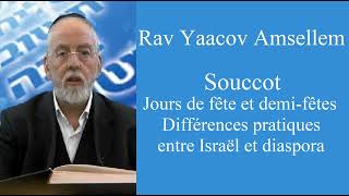 Rav Yaacov Amsellem  Souccot  Jours de fête et demi fêtes  Différences pratiques entre Israël [upl. by Stoddard200]