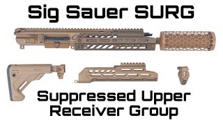 ASMR Sig Sauer SURG Kit Suppressed Upper Receiver Group [upl. by Mosley]