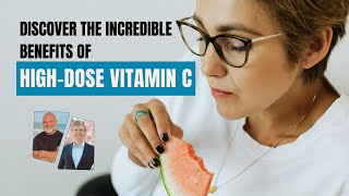 Discover the Incredible Benefits of HighDose Vitamin C [upl. by Ecela]