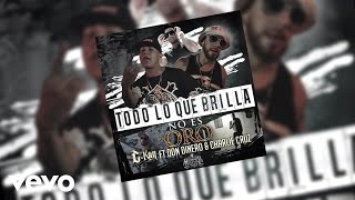 CKan  Todo Lo Que Brilla No Es Oro Audio ft Don Dinero [upl. by Erda]