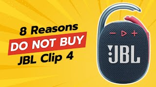 DONT BUY JBL Clip 4 BEFORE WATCHING THIS VIDEO 🚫🎵 8 Reasons [upl. by Edee659]