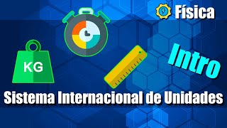 Sistema Internacional de Unidades  Introducción [upl. by Droflim424]