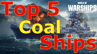 World of Warships Top 5 Coal Ships [upl. by Garth]