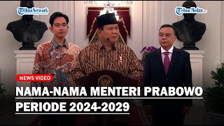 PRABOWO Subianto Umumkan NamaNama Menteri dalam Kabinet Merah Putih 20242029 [upl. by Hector]