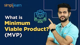 What Is MVP  Minimum Viable Product Explained With Example  Product Management  Simplilearn [upl. by Ande]