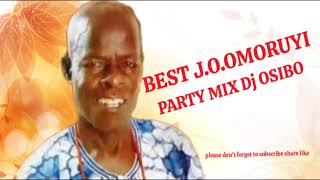 BEST J O OMORUYI EDO MUSIC MIX Dj OSIBO [upl. by Aliek]