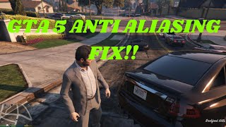 Gta 5 anti aliasing issue distorted edges solution in 1 Min [upl. by Leziar]