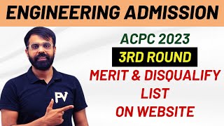 MERIT amp DISQUALIFY LIST DECLARED  ROUND 3  ACPC BEBTECH ADMISSION 2023  BIG UPDATE [upl. by Taggart]