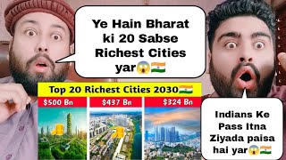 Top 20 Richest Cities Of India In 2030  Pakistani Reaction [upl. by Hploda519]