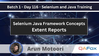 Day 116  Selenium Java Framework Concepts  Extent Reports [upl. by Hatti]