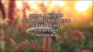 SURAH AL WAQIAH AYAT 1000 DINAR AL KAHFI SURAH YASIN DAN AYAT KURSI [upl. by Haisej]