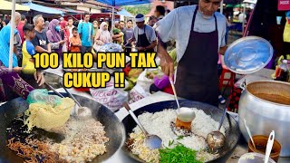 100 kilo masak masih TAK CUKUP sampai pelanggan KOMPLEN sehingga BERATUR PANJANG [upl. by Akenahs497]