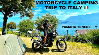 A Motorcycle Camping Trip To Italy And The Alps Yamaha Tenere 700 Traveling Touring Two Up [upl. by Bilek609]