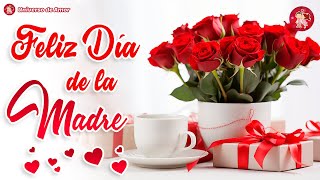 ¡Para ti con cariño FELIZ DIA DE LA MADRE 🌹 Felicidades en este día para ti 🌹Dedicatorias para mamá [upl. by Leohcin825]