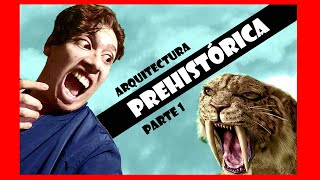 🐒 Evolución de la ARQUITECTURA PREHISTÓRICA 🙈 🙉 🙊 primeras construcciones [upl. by Arrim]