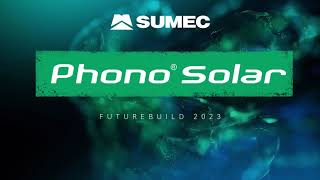 Phono Solar Highlights at Future Build 2023 [upl. by Dey628]