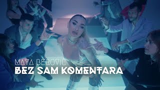 Maya Berović  Bez sam komentara Official video 2024  Album X [upl. by Ailero99]