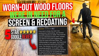 WornOut Wood Floors were in Need for a Screen amp Recoating [upl. by Ecahc]