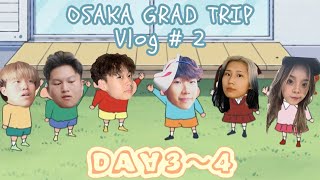 Osaka Grad Trip Vlog 2 Day34🎎🇯🇵 [upl. by Notserp]