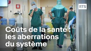 Coûts de la santé en Suisse  les aberrations du système  RTS [upl. by Oflodur]