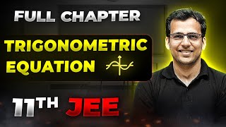 Trigonometric Equation FULL CHAPTER  Class 11th Maths  Arjuna JEE [upl. by Fancie]