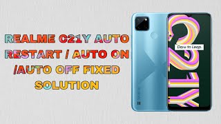 REALME C21Y AUTO RESTART  AUTO ON AUTO OFF FIXED SOLUTION [upl. by Annabela675]