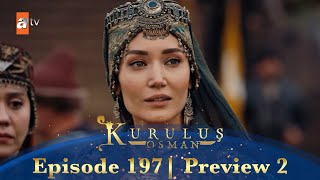 Kurulus Osman Urdu  Season 5 Episode 197 Preview 2 [upl. by Eelyme676]