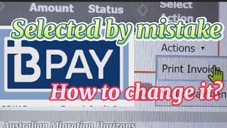 BPAY Visa application payment Selected by Mistake How to change different Method of Payment [upl. by Aynos]