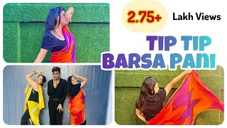 Tip Tip Barsa Pani  Dance Cover🔥🔥Sizzling performance 🔥🔥 [upl. by Etteinotna]