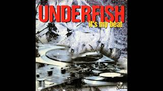 Underfish  Its My Beat Radio Edit [upl. by Lraed]