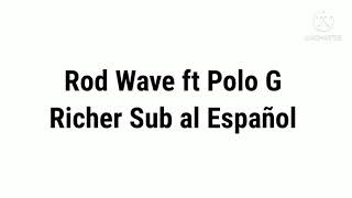 Rod Wave ft Polo G Richer Sub al Español [upl. by Arag]