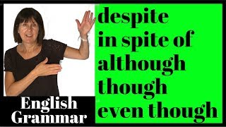 Despite in spite of although though even though  Learn English Grammar [upl. by Guillema]