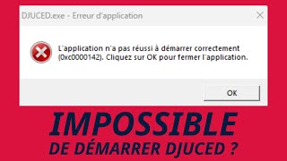 Impossible de démarrer DJUCED  Voici la solution [upl. by Jahdal]