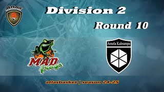 Atlasbasket  Div 2Round 10  MAD FROGS vs ΑΜΟΛΑ ΚΑΛΟΥΜΠΑ [upl. by Gorlicki]