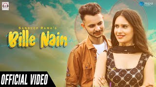 Bille Nain Official Video Sandeep Rama  Welock Music  Latest Punjabi Song 2021 [upl. by Yajeet]