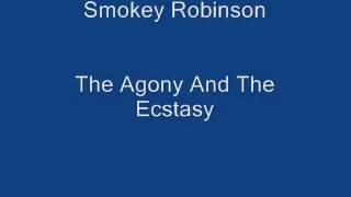 THE AGONY AND THE ECSTACY • SMOKEY ROBINSON [upl. by Illa]