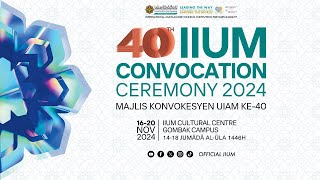 40TH IIUM CONVOCATION CEREMONY  SESSION 8 [upl. by Glenden]